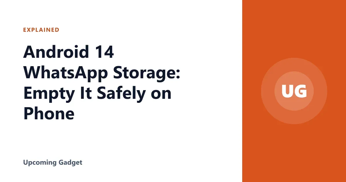 Android 14 WhatsApp Storage: Empty It Safely on Phone